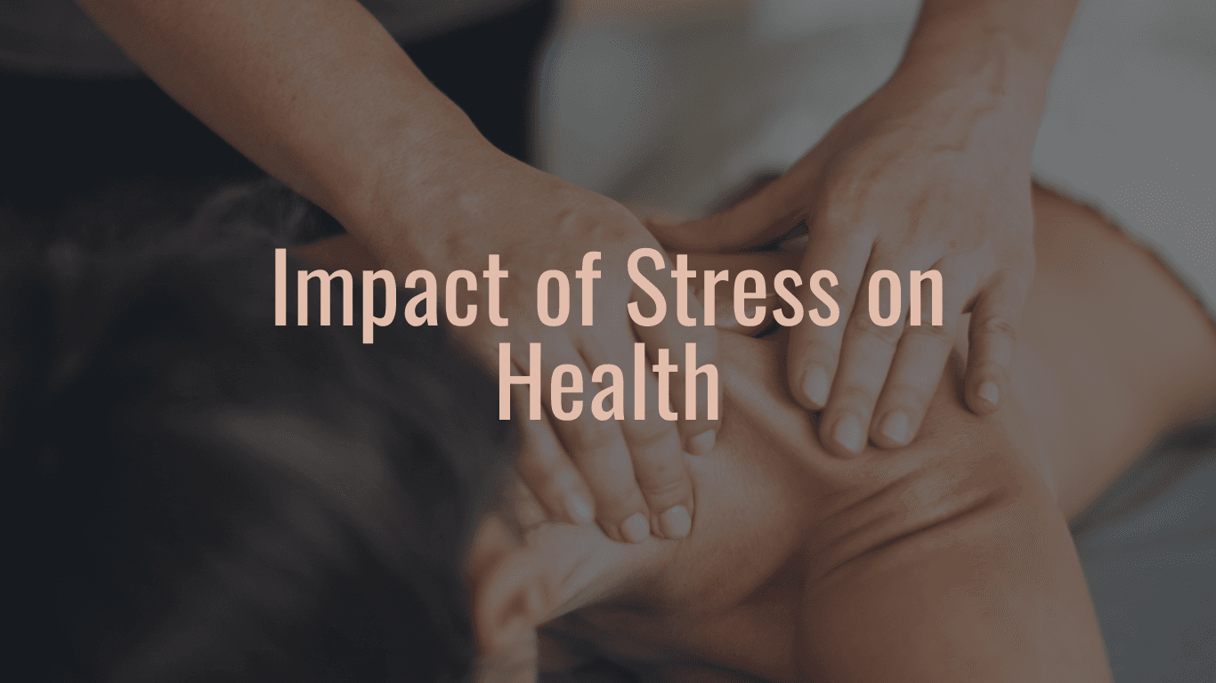 Understand the Impact of Stress on Health
